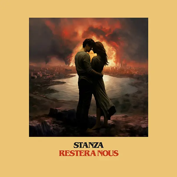 Écouter "restera Nous", single du groupe Stanza