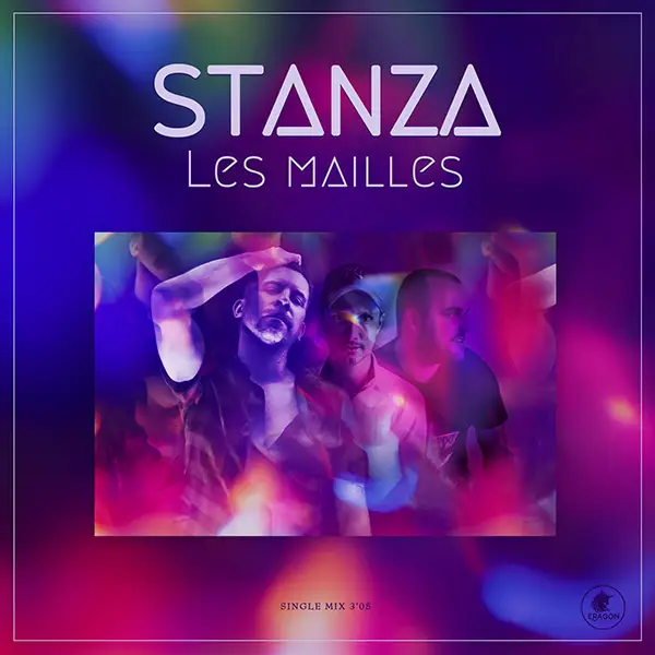 Écouter "Les Mailles", single du groupe Stanza